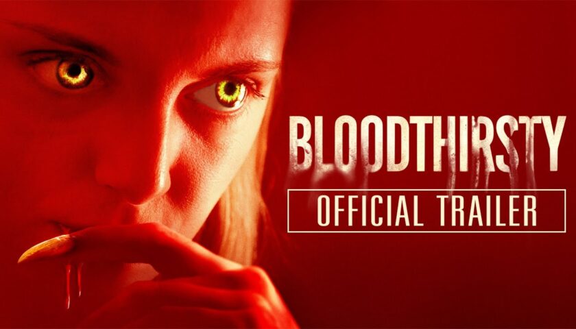 Bloodthirsty 2021 Movie review