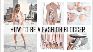 How To Start A Fashion Blog