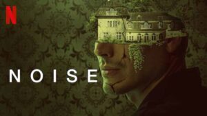 Noise 2023 Movie Review
