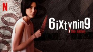 6ixtynin9 The Series Review