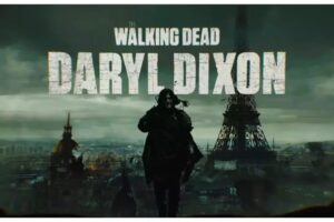 The Walking Dead Daryl Dixon Review 2023 Tv Show