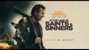 In the Land of Saints and Sinners 2024 Movie Review